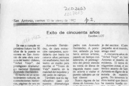 Exito de cincuenta años  [artículo] Lot.