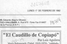 "El caudillo de Copiapó"  [artículo] Luis Aguilera.