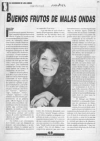 Buenos frutos de malas ondas  [artículo] Agata Gligo.