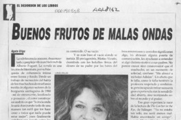 Buenos frutos de malas ondas  [artículo] Agata Gligo.