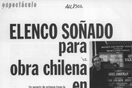 Elenco soñado para obra chilena en Broadway  [artículo] Marcelo Montealegre.