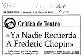 "Ya nadie recuerda a Frederic Chopin"  [artículo] Carola Oyarzún.