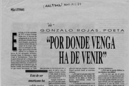 "Por donde venga ha de venir"
