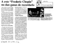 A este "Frederic Chopin" no dan ganas de recordarlo  [artículo] I. Passlacqua C.
