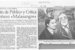 Exito de público y crítica obtuvo "Malasangre"  [artículo].