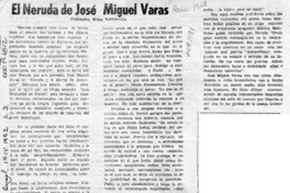 El Neruda de José Miguel Varas  [artículo] Wellington Rojas Valdebenito.