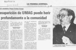 Desaparición de UMAG puede herir profundamente a la comunidad  [artículo].
