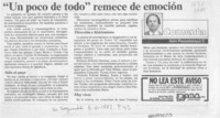 "Un poco de todo" remece la emoción  [artículo] Italo Passalacqua C.