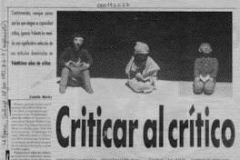 Criticar al crítico  [artículo] Camilo Marks.
