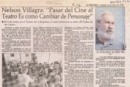 Nelson Villagra, "Pasar del cine al teatro es como cambiar de personajes"  [artículo].