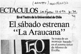 El Sábado estrenan "La araucana"  [artículo].