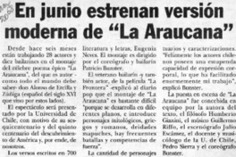 En junio estrenan versión moderna de "La Araucana"  [artículo].