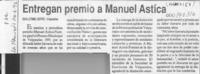 Entregan premio a Manuel Astica  [artículo] Guillermo Jofré.