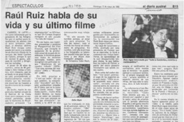 Raúl Ruiz habla de su vida y su último filme  [artículo].