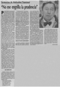 "No me engrilla la prudencia"