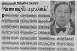 "No me engrilla la prudencia"