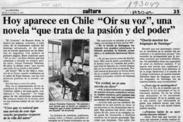 Hoy aparece en Chile "Oír su voz", una novela "que trata de la pasión y del poder"  [artículo] A. J. S. V.