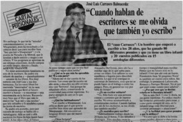 "Cuando hablan de escritores se me olvida que tambiés yo escribo"