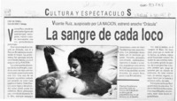 La sangre de cada loco  [artículo] Claudia Daneri [y] Cristián Farías.
