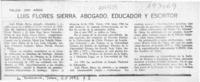 Luis Flores Sierra, abogado, educador y escritor  [artículo].