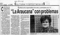 "La Araucana" con problemas  [artículo].