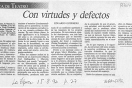 Con virtudes y defectos  [artículo] Eduardo Guerrero.