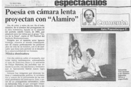 Poesía en cámara lenta proyectan con "Alamiro"  [artículo] Italo Passalacqua C.