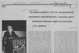 "El edicto expulsó, a la vez, un pasado de encuentro, entendimiento, creación, para instaurar durante siglos la estrechez y la sombra"