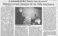 Merino evocó pasajes de su vida marinera  [artículo].