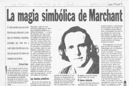 La magia simbólica de Marchant  [artículo] Enrique Volpe.