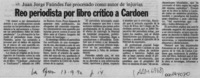 Reo periodista por libro crítico a Cardoen  [artículo].