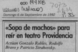 "Sopa de machos" para reír en teatro Providencia  [artículo].