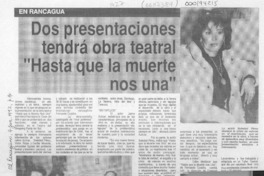 Dos presentaciones tendrá obra teatral "Hasta que la muerte nos una"  [artículo].