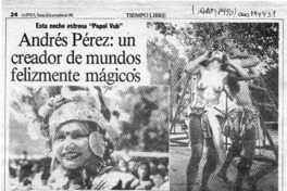 Andrés Pérez, un creador de mundos felizmente mágicos  [artículo] Pamela Albornoz.