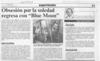 Obsesión por la soledad regresa con "Blue Moon"  [artículo] Italo Passlacqua C.