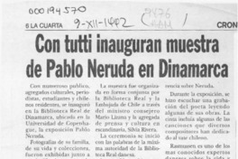 Con tutti inauguran muestra de Pablo Neruda en Dinamarca  [artículo].