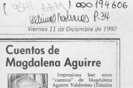 Cuentos de Magdalena Aguirre  [artículo] Hugo Montes Brunet.