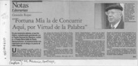 "Fortuna mía la de concurrir aquí, por virtud de la palabra"