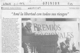"Amé la libertad con todos sus riesgos"