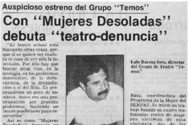 Con "Mujeres desoladas" debuta "teatro-denuncia"