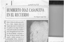 Humberto Díaz Casanueva, en el recuerdo  [artículo] Miguel Angel Díaz.