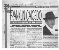 Franklin Caicedo trajo tangos a su país  [artículo].