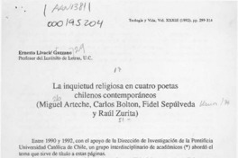 La inquietud religiosa en cuatro poetas chilenos contemporáneos (Miguel Arteche, Carlos Bolton, Fidel Sepúlveda y Raúl Zurita)  [artículo] Ernesto Livacic Gazzano.