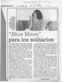 "Blue moon", para los solitarios  [artículo] Leopoldo Pulgar I.
