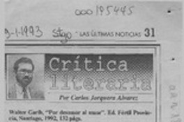 Walter Garib "Por desamor al amor"  [artículo] Carlos Jorquera Alvarez.