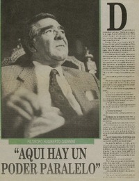 "Aquí hay un poder paralelo"