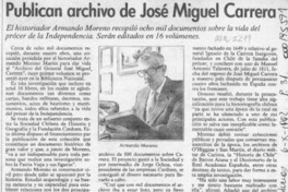 Publican archivo de José Miguel Carrera  [artículo].