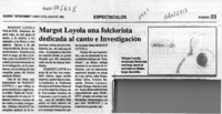 Margot Loyola, una folclorista dedicada al canto e investigación  [artículo].