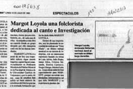 Margot Loyola, una folclorista dedicada al canto e investigación  [artículo].