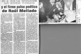 "La Hoja verde" y el firme pulso poético de Raúl Mellado  [artículo].